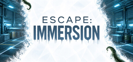 Escape: Immersion