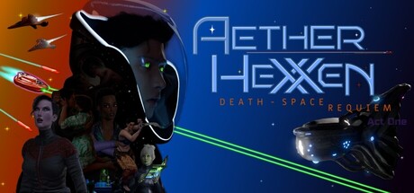 Aether HeXXen: Death-Space Requiem Act1