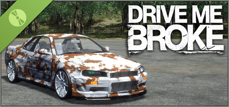 Drive Me Broke Demo