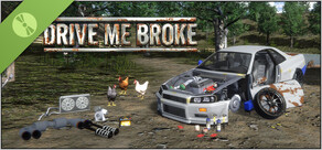 Drive Me Broke Demo