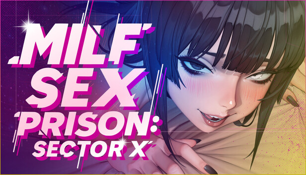 MILF Sex Prison: Sector X
