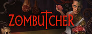 ZOMBUTCHER: Monster Business Simulator