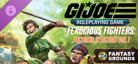 Fantasy Grounds - G.I. JOE Roleplaying Game Ferocious Fighters: Factions in Action Vol. 1