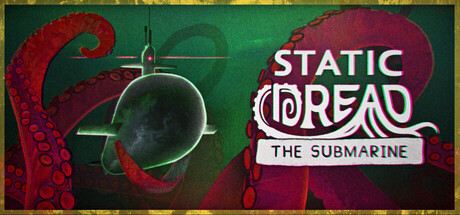 Static Dread: The Submarine — Steam header