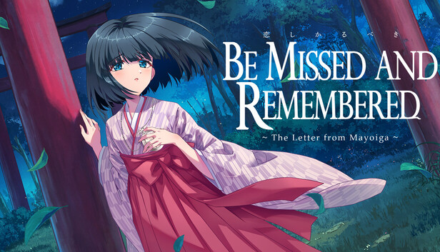 Be Missed and Remembered: The Letter from Mayoiga