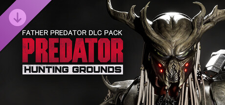 Predator: Hunting Grounds - Father Predator