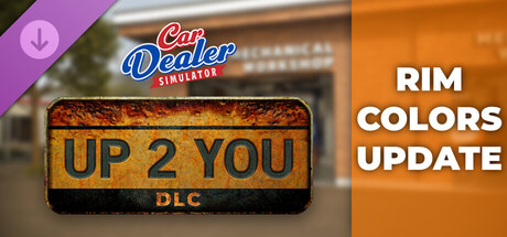 Car Dealer Simulator - Up 2 You DLC