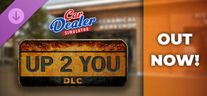 Car Dealer Simulator - Up 2 You DLC