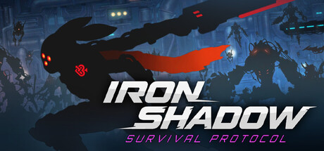 IRON SHADOW : Survival Protocol