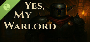 Yes, My Warlord Demo
