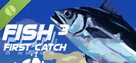 FISH³: FIRST CATCH Demo