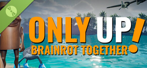 Only Up: BRAINROT TOGETHER Demo