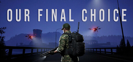 Our Final Choice