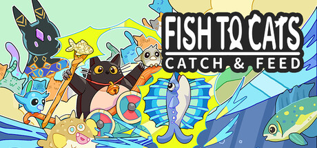 Fish to Cats: Catch & Feed — Steam header