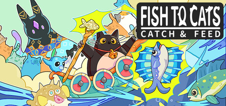 Fish to Cats: Catch & Feed