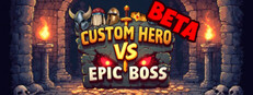 Custom Hero vs Epic Boss beta