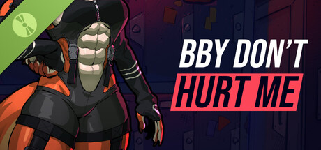 BBY DON'T HURT ME Demo