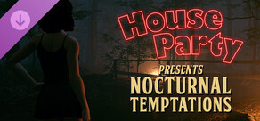 House Party - Nocturnal Temptations Expansion Pack