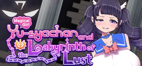 Magical Girl Yusya-chan and the Labyrinth of Lust