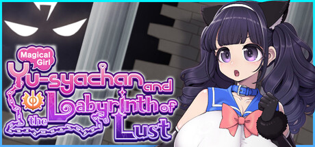 Magical Girl Yusya-chan and the Labyrinth of Lust