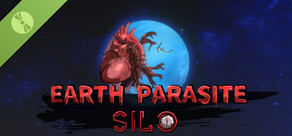 Earth Parasite: Silo Demo