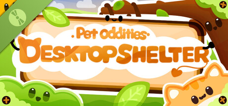 PetOddities:DesktopShelter Demo