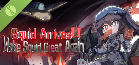 Squid Arrives II:Make Squid Great Again