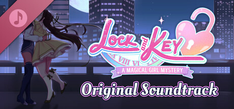 Lock & Key: A Magical Girl Mystery Soundtrack