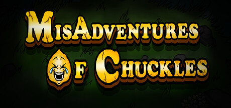 Misadventures of Chuckles