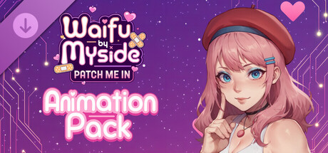 Waifu by Myside: Patch Me In - Animation pack