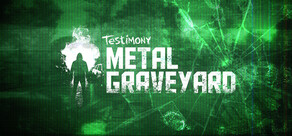 Testimony - Metal Graveyard