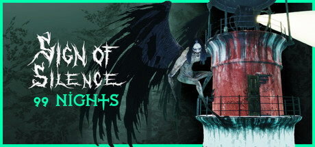 Sign of Silence: 99 Nights