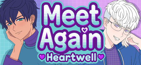 Meet Again: Heartwell