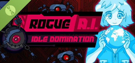 Rogue AI: Idle Domination Demo