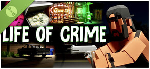 Life of Crime Demo