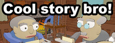 Cool Story Bro!