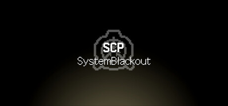 SCP: SystemBlackout