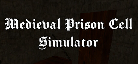 Medieval Prison Cell Simulator