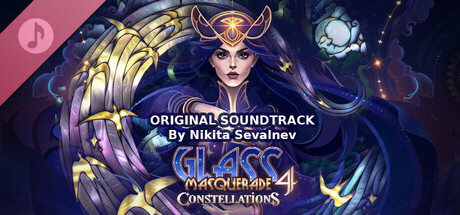 Glass Masquerade 4: Constellations Soundtrack