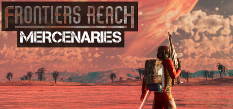Frontiers Reach : Mercenaries — Steam header