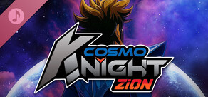 Cosmo Knight Zion - Original Soundtrack (Arranged & Chiptune) - DLC
