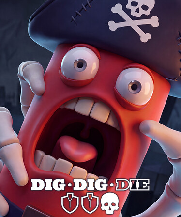 Dig, Dig, Die