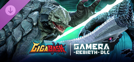 GigaBash - GAMERA -Rebirth- DLC