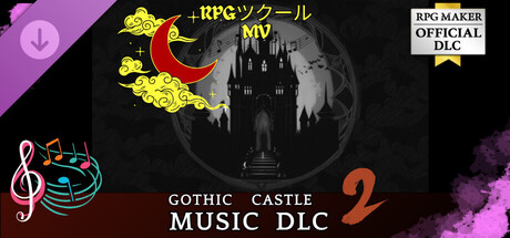 RPGツクールMV - Gothic Castle Music DLC II