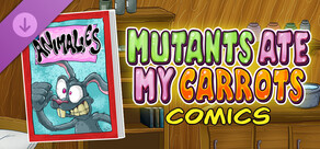 Mutants Ate My Carrots - Animalies Comic Book