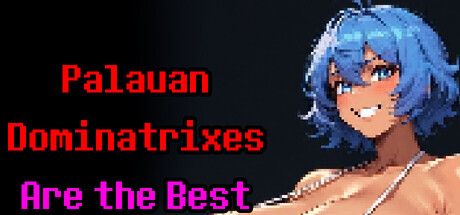 Palauan Dominatrixes Are the Best