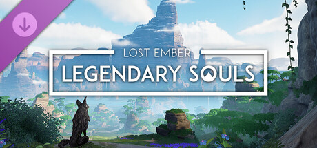 LOST EMBER: Legendary Souls