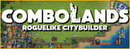 Combolands: Roguelike Citybuilder