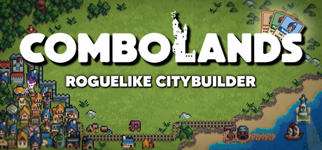 Combolands: Roguelike Citybuilder
