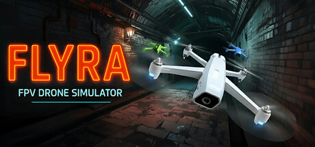 Flyra: FPV Drone Simulator — Steam header
